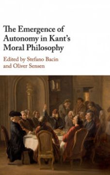 portada The Emergence of Autonomy in Kant's Moral Philosophy (en Inglés)
