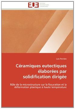 Libro Ceramiques Eutectiques Elaborees Par Solidification Dirigee, Loic