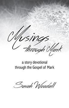 portada Musings Through Mark: A Story Devotional Through the Gospel of Mark