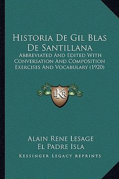 portada historia de gil blas de santillana: abbreviated and edited with conversation and composition exercises and vocabulary (1920