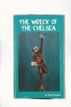 portada The Wreck of the Chelsea (en Inglés)