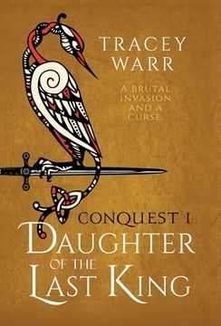 portada Daughter of the Last King (Conquest) (en Inglés)