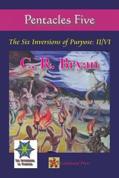 portada Pentacles Five: The Six Inversions of Purpose: II/VI (en Inglés)