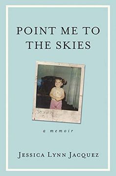 portada Point me to the Skies: A Memoir (en Inglés)