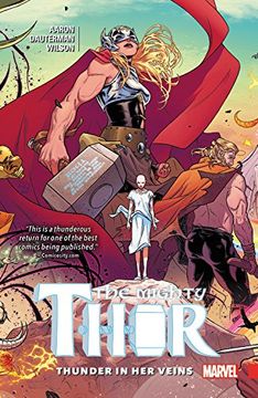 Mighty Thor Vol. 1: Thunder in her Veins (en Inglés)