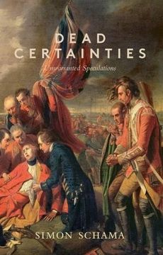 portada Dead Certainties: Unwarranted Speculations