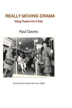 portada Really Moving Drama: Taking Theatre For A Ride (in English)