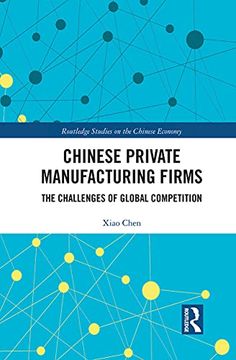 portada Chinese Private Manufacturing Firms (Routledge Studies on the Chinese Economy) (en Inglés)