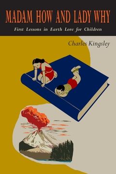 portada Madam How and Lady Why: First Lessons in Earth Lore for Children