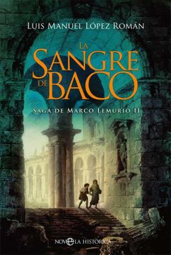 portada La Sangre de Baco: Saga de Marco Lemurio ii