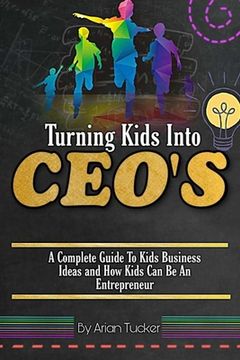 portada TURNING KIDS INTO CEO's (en Inglés)