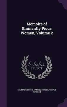 portada Memoirs of Eminently Pious Women, Volume 2