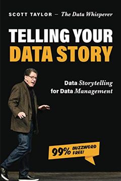 portada Telling Your Data Story: Data Storytelling for Data Management (en Inglés)