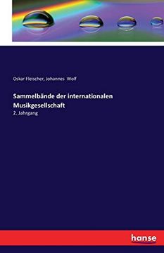 Sammelbände der Internationalen Musikgesellschaft: 2. Jahrgang (en Alemán)