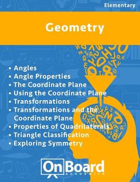 portada Geometry: Angles, Angle Properties, The Coordinate Plane, Using the Coordinate Plane, Transformations, Transformations & Coordin (in English)