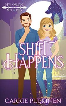 portada Shift Happens: A Paranormal Romantic Comedy (New Orleans Nocturnes) (en Inglés)