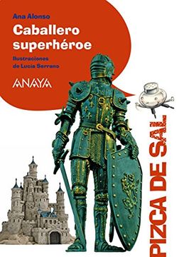 portada Caballero Superhéroe (Literatura Infantil (6-11 Años) - Pizca de Sal) (in Spanish)