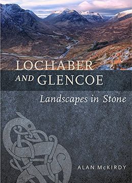 portada Lochaber and Glencoe: Landscapes in Stone