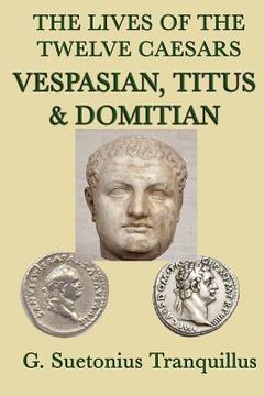 portada the lives of the twelve caesars -vespasian, titus & domitian- (in English)