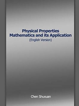 portada Physical Properties Mathematics and its Application (English Version) (in English)