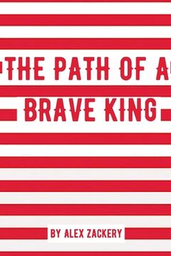 portada The Path of a Brave King (en Inglés)
