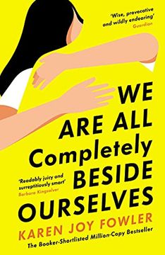 We are all Completely Beside Ourselves: Shortlisted for the Booker Prize (en Inglés)