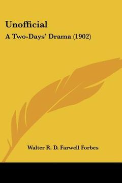 portada unofficial: a two-days' drama (1902) (en Inglés)