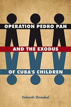 portada Operation Pedro pan and the Exodus of Cuba'S Children (en Inglés)