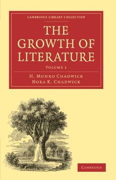 portada The Growth of Literature 3 Volume Paperback Set: The Growth of Literature: Volume 1, the Ancient Literatures of Europe Paperback (Cambridge Library Collection - Literary Studies) 