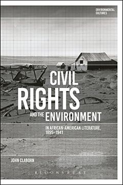 portada Civil Rights and the Environment in African-American Literature, 1895-1941 (Environmental Cultures)