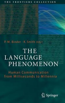 portada the language phenomenon: human communication from milliseconds to millennia (en Inglés)