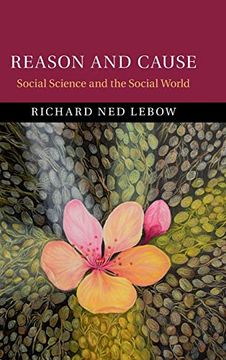 portada Reason and Cause: Social Science and the Social World (en Inglés)