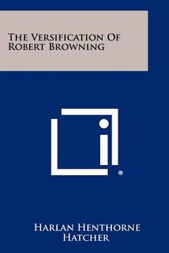 portada the versification of robert browning