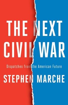 portada The Next Civil War: Dispatches From the American Future 
