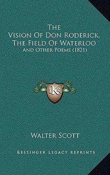 portada the vision of don roderick, the field of waterloo: and other poems (1821) (en Inglés)