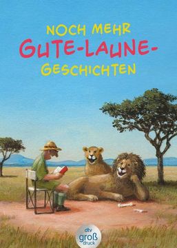 portada Noch Mehr Gute-Laune-Geschichten - Geschichten für Heitere Lesestunden, Jetzt in Vergrößerter Schrift (en Alemán)