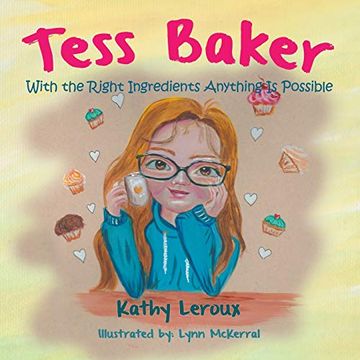 portada Tess Baker: With the Right Ingredients Anything is Possible (en Inglés)