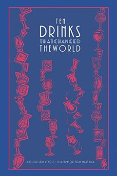 portada Ten Drinks That Changed the World (en Inglés)