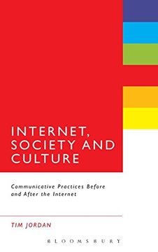 portada internet, society and culture: communicative practices before and after the internet (in English)