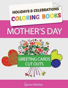 portada Mother's Day Coloring Book Greeting Cards: Coloring Pages and Cut Outs for Kids: Holidays & Celebrations Coloring Books