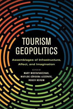 portada Tourism Geopolitics: Assemblages of Infrastructure, Affect, and Imagination (en Inglés)