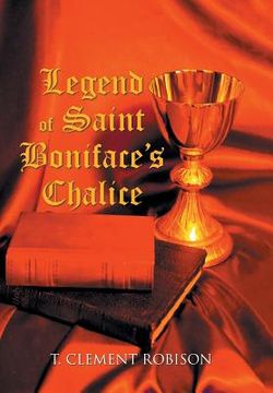 portada Legend of Saint Boniface's Chalice (in English)