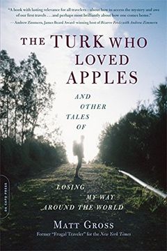 portada The Turk who Loved Apples: And Other Tales of Losing my way Around the World (en Inglés)