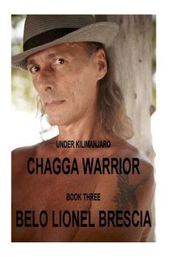 portada under kilimanjaro chagga warrior book three (en Inglés)