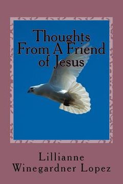 portada Thoughts From A Friend of Jesus (en Inglés)