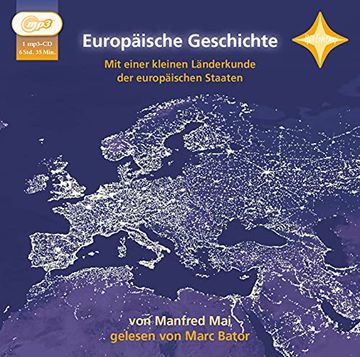 portada Europäische Geschichte: Gelesen von Marc Bator. 5 cds im Schuber, Ausführliches Beiheft. Laufzeit ca. 6 Std. 30 Min. (in German)