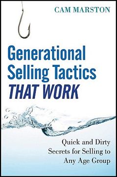 portada Generational Selling Tactics that Work: Quick and Dirty Secrets for Selling to Any Age Group 