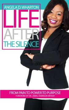 portada Life After the Silence: From Pain to Power to Purpose