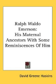 portada ralph waldo emerson: his maternal ancestors with some reminiscences of him (en Inglés)