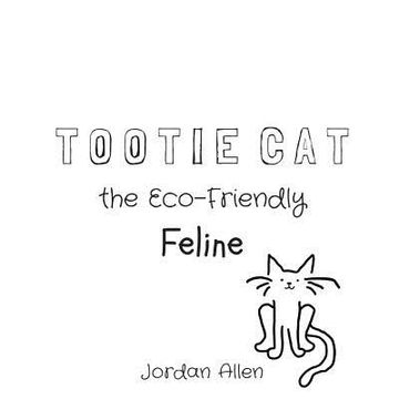 portada Tootie Cat the Eco-Friendly Feline (en Inglés)